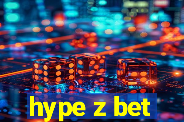 hype z bet